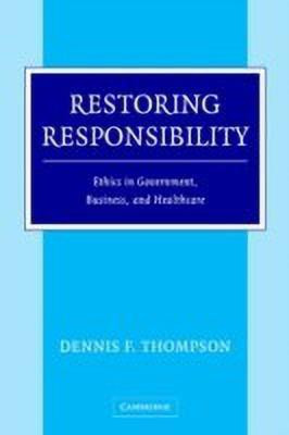 Restoring Responsibility(English, Paperback, Thompson Dennis F.)