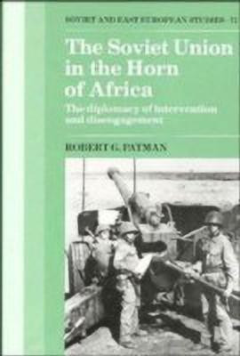 The Soviet Union in the Horn of Africa(English, Hardcover, Patman Robert G.)