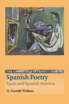 The Cambridge Introduction to Spanish Poetry(English, Hardcover, Walters D. Gareth)