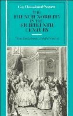 The French Nobility in the Eighteenth Century(English, Hardcover, Chaussinand-Nogaret Guy)