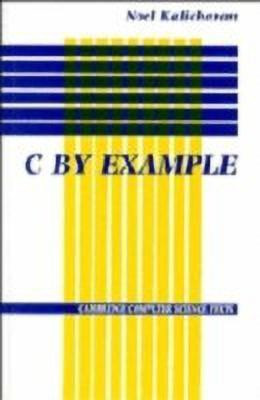C by Example(English, Hardcover, Kalicharan Noel)