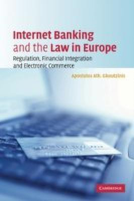 Internet Banking and the Law in Europe(English, Paperback, Gkoutzinis Apostolos Ath.)