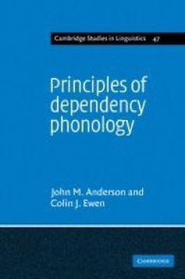 Principles of Dependency Phonology(English, Paperback, Anderson John Mathieson)