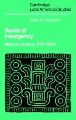 Roots of Insurgency(English, Paperback, Hamnett Brian R.)