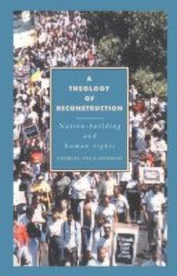 A Theology of Reconstruction(English, Hardcover, Villa-Vicencio Charles)