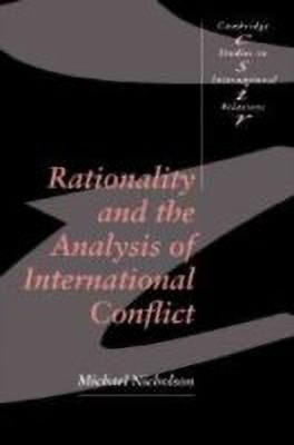 Rationality and the Analysis of International Conflict(English, Hardcover, Nicholson Michael)