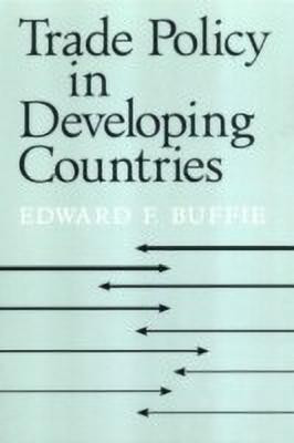 Trade Policy in Developing Countries(English, Paperback, Buffie Edward F.)