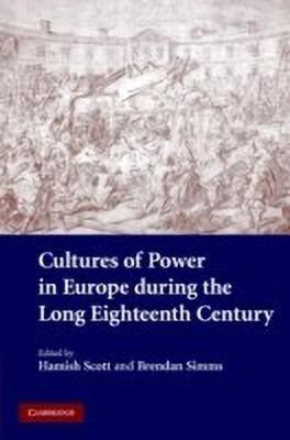 Cultures of Power in Europe during the Long Eighteenth Century(English, Hardcover, unknown)