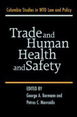 Trade and Human Health and Safety(English, Hardcover, unknown)