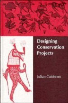 Designing Conservation Projects(English, Hardcover, Caldecott Julian)