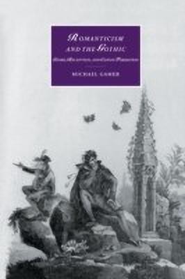 Romanticism and the Gothic(English, Hardcover, Gamer Michael)