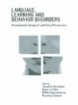Language, Learning, and Behavior Disorders  - Developmental, Biological, and Clinical Perspectives(English, Hardcover, unknown)
