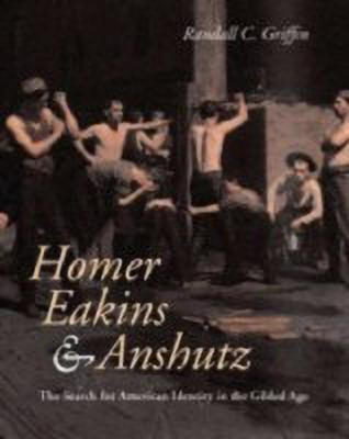 Homer, Eakins, and Anshutz(English, Hardcover, Griffin Randall C.)