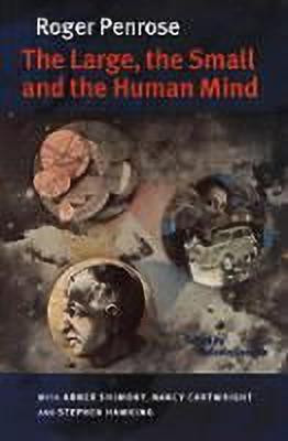 The Large, the Small and the Human Mind(English, Hardcover, Penrose Roger)