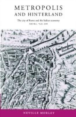 Metropolis and Hinterland(English, Paperback, Morley Neville)
