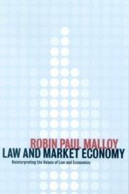 Law and Market Economy(English, Paperback, Malloy Robin Paul)