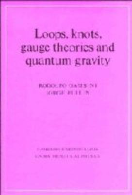 Loops, Knots, Gauge Theories and Quantum Gravity(English, Hardcover, Gambini Rodolfo)