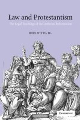 Law and Protestantism(English, Hardcover, Witte John Jr)