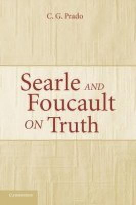 Searle and Foucault on Truth(English, Paperback, Prado C. G.)