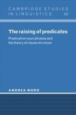 The Raising of Predicates(English, Hardcover, Moro Andrea)