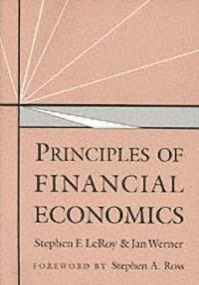 Principles of Financial Economics(English, Hardcover, LeRoy Stephen F.)