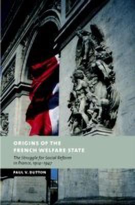 Origins of the French Welfare State(English, Hardcover, Dutton Paul V.)