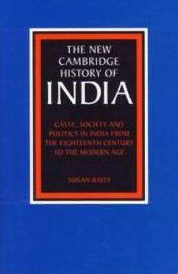Caste, Society and Politics in India from the Eighteenth Century to the Modern Age(English, Hardcover, Bayly Susan)