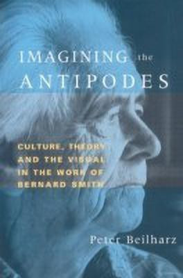 Imagining the Antipodes(English, Paperback, Beilharz Peter)