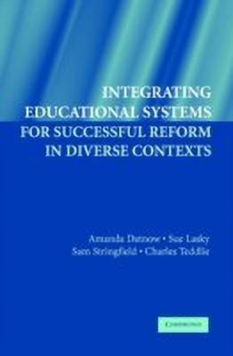 Integrating Educational Systems for Successful Reform in Diverse Contexts(English, Paperback, Datnow Amanda)