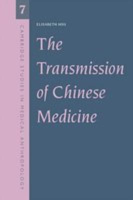 The Transmission of Chinese Medicine(English, Hardcover, Hsu Elisabeth)