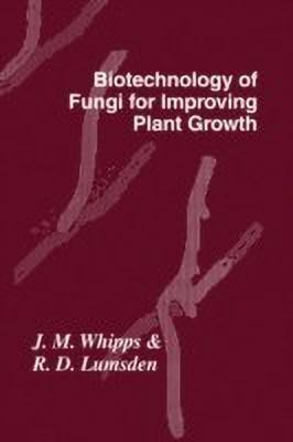 Biotechnology of Fungi for Improving Plant Growth(English, Hardcover, unknown)