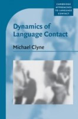 Dynamics of Language Contact(English, Hardcover, Clyne Michael)