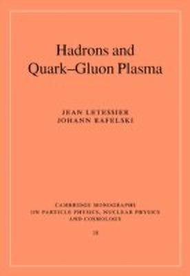 Hadrons and Quark-Gluon Plasma(English, Hardcover, Letessier Jean)