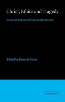 Christ, Ethics and Tragedy(English, Hardcover, unknown)