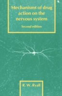 Mechanisms of Drug Action on the Nervous System(English, Paperback, Ryall R. W.)