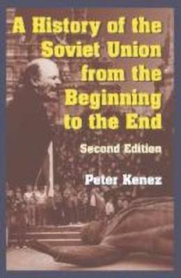 A History of the Soviet Union from the Beginning to the End(English, Hardcover, Kenez Peter)