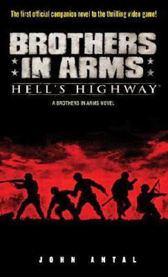 Brothers in Arms: Hell's Highway(English, Paperback, Antal John)
