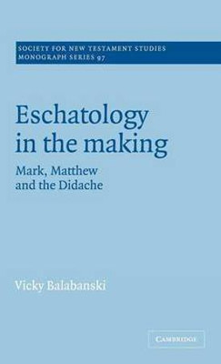 Eschatology in the Making(English, Hardcover, Balabanski Victoria)