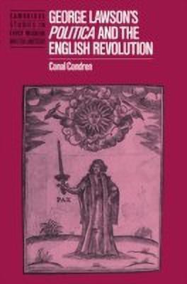George Lawson's 'Politica' and the English Revolution(English, Paperback, Condren Conal)