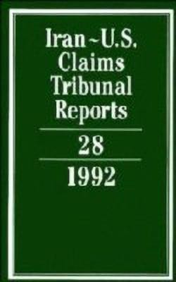 Iran-U.S. Claims Tribunal Reports: Volume 28(English, Hardcover, unknown)