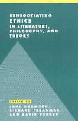 Renegotiating Ethics in Literature, Philosophy, and Theory(English, Paperback, unknown)