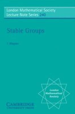 Stable Groups(English, Paperback, Wagner F.)