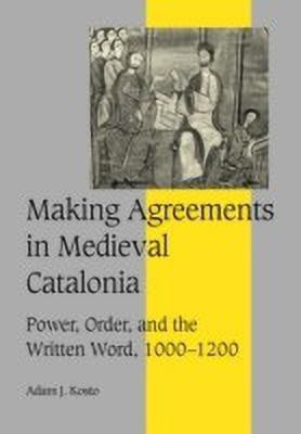 Making Agreements in Medieval Catalonia(English, Hardcover, Kosto Adam J.)