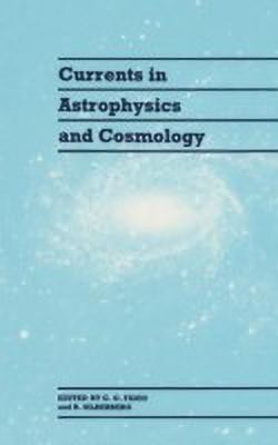 Currents in Astrophysics and Cosmology(English, Hardcover, unknown)