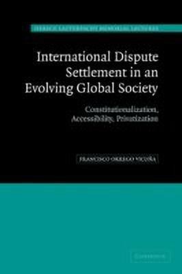 International Dispute Settlement in an Evolving Global Society(English, Hardcover, Orrego Vicuna Francisco)