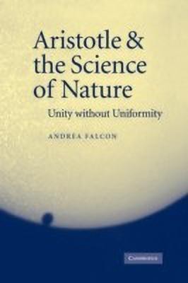 Aristotle and the Science of Nature(English, Hardcover, Falcon Andrea)