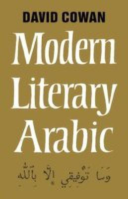 An Introduction to Modern Literary Arabic(English, Paperback, Cowan David)