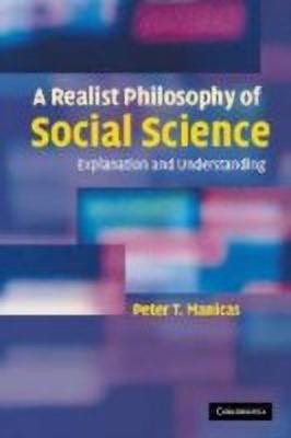 A Realist Philosophy of Social Science(English, Hardcover, Manicas Peter T.)