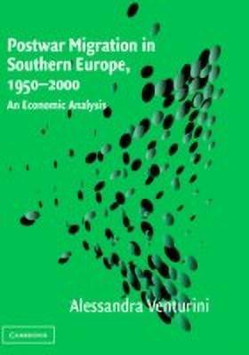 Postwar Migration in Southern Europe, 1950-2000(English, Hardcover, Venturini Alessandra)