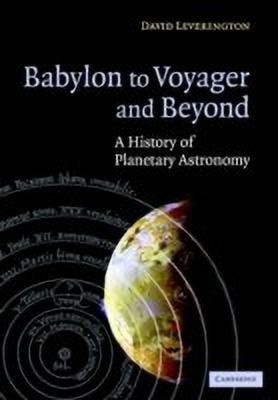 Babylon to Voyager and Beyond(English, Hardcover, Leverington David)